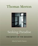 Seeking Paradise: The Spirit of the Shakers by Paul M. Pearson (Editor)