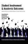 Student Involvement & Academic Outcomes : Implications for Diverse College Student Populations by Donald Mitchell Jr.