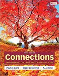 Connections : Empowering College and Career Success by Paul A. Gore